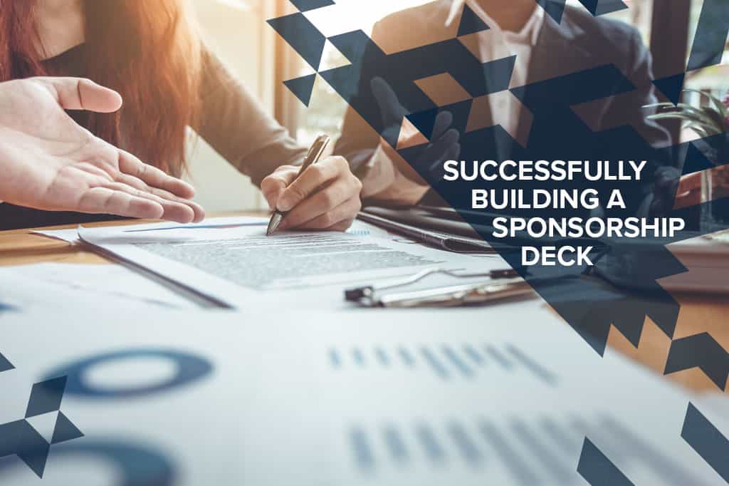 HOW TO SUCCESSFULLY BUILD A SPONSORSHIP DECK